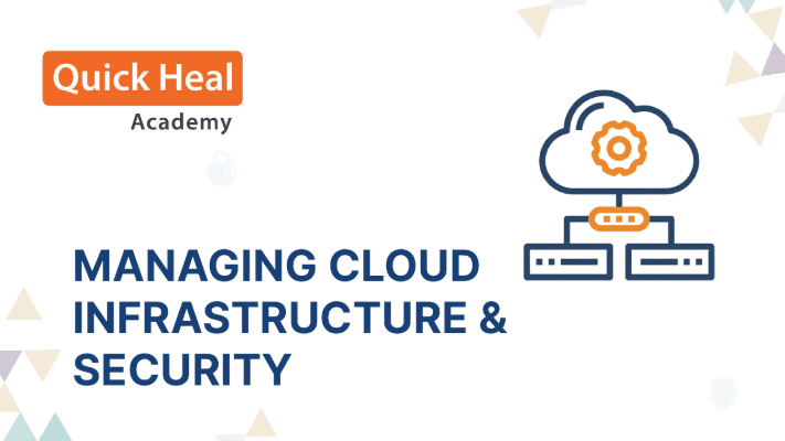 Managing Cloud Infrastructure and Security
