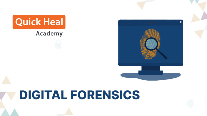 QuickHeal Certified Digital Forensic Investigator (CAC302/CSC303)