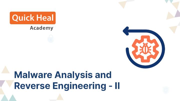 PU - Malware Analysis and Reverse Engineering - II
