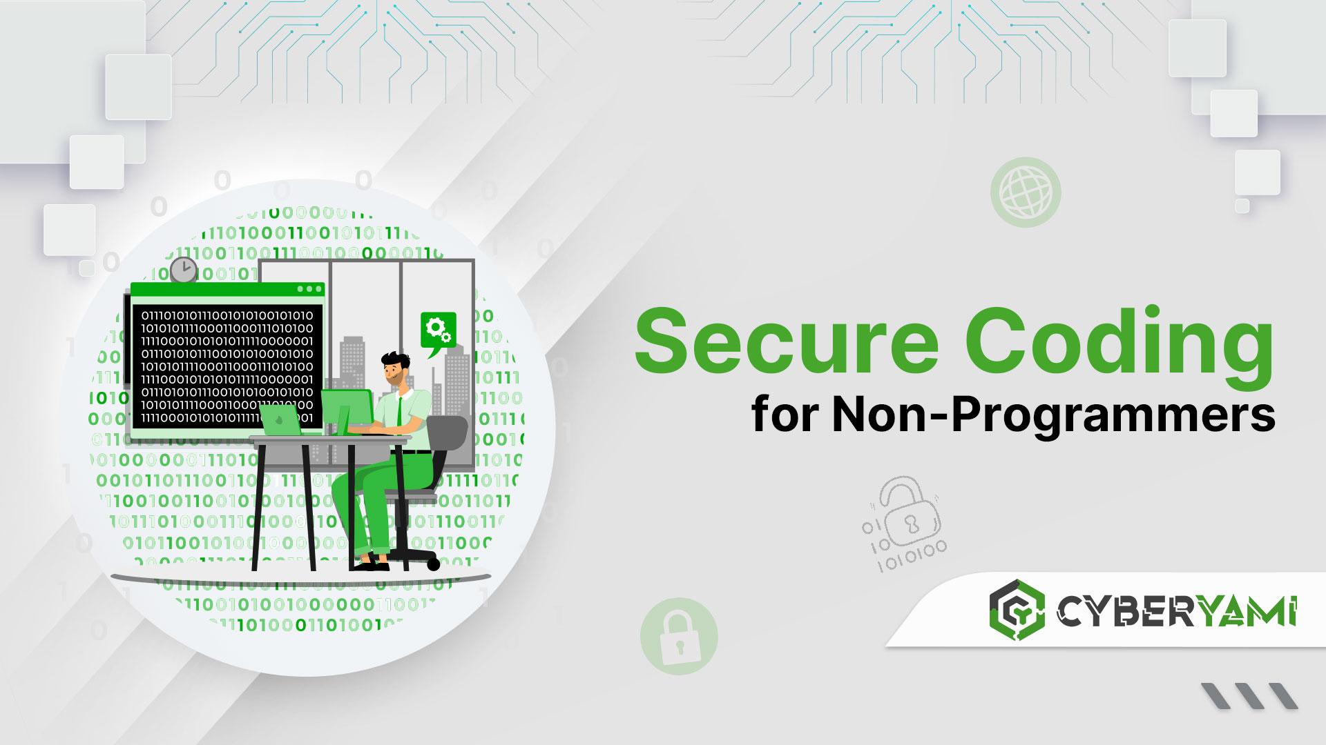 Secure Coding for Non-Programmers